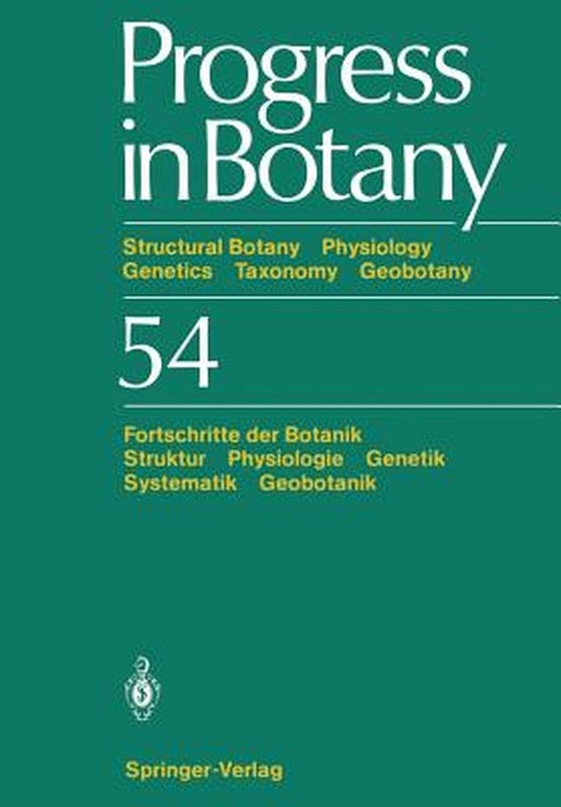 Progress in Botany / Fortschritte Der Botanik: Structural Botany Physiology Genetics Taxonomy Geobotany / Struktur Physiologie Genetik Systematik Geob by Karl Esser