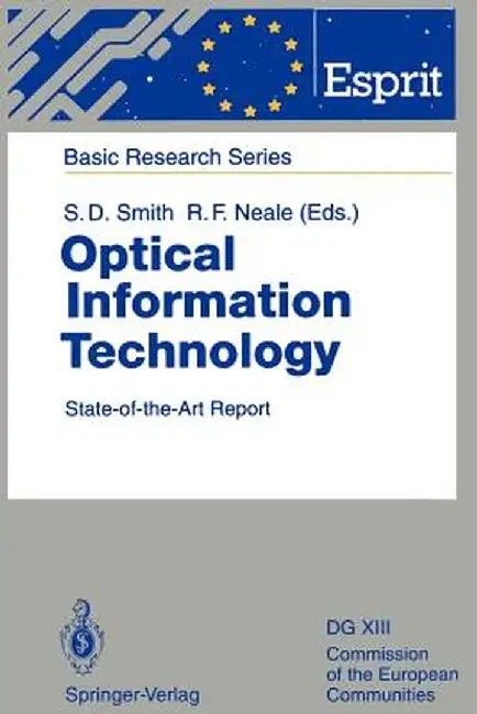 Optical Information Technology: State-Of-The-Art Report by S. Desmond Smith