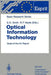Optical Information Technology: State-Of-The-Art Report by S. Desmond Smith