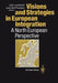 Visions and Strategies in European Integration: A North European Perspective by Lars Lundqvist