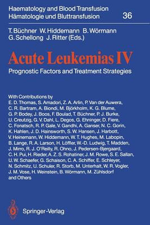 Acute Leukemias IV: Prognostic Factors and Treatment Strategies by T. Büchner