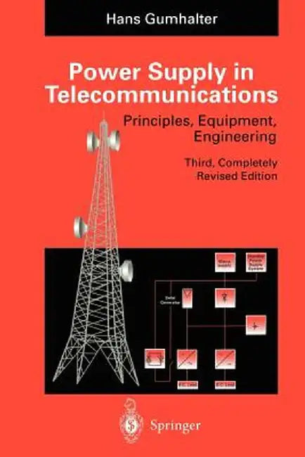 Power Supply in Telecommunications by Hans Gumhalter