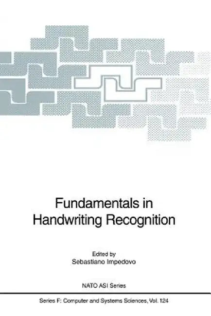 Fundamentals in Handwriting Recognition by Sebastiano Impedovo