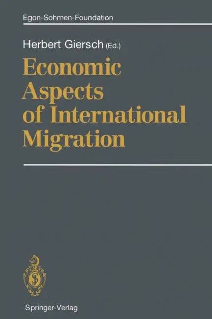 Economic Aspects of International Migration by Herbert Giersch