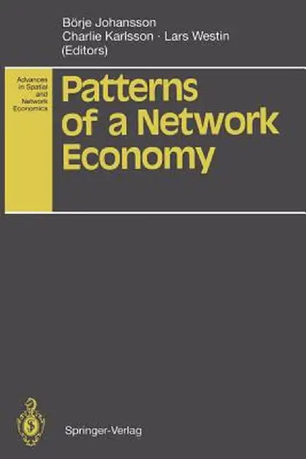 Patterns of a Network Economy by Börje Johansson