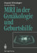 MRI in Der Gynäkologie Und Geburtshilfe by H. Fritsch, Harald Hötzinger, L. Spätling