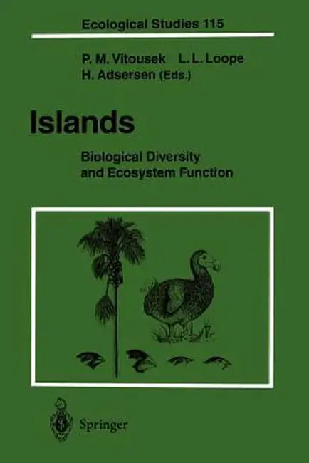 Islands: Biological Diversity and Ecosystem Function by Peter Vitousek