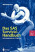 Das SAS Survival Handbuch: Eine Praxisorientierte Einführung by Wolf-Dieter Batz