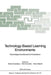 Technology-Based Learning Environments: Psychological and Educational Foundations by Stella Vosniadou