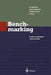 Benchmarking: PRAXIS in Deutschen Unternehmen by Kai Mertins, Gunnar E. Siebert, Stefan Kempf