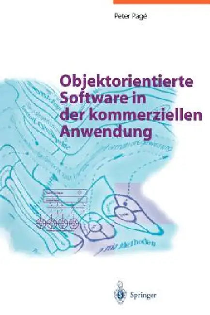 Objektorientierte Software in Der Kommerziellen Anwendung by Peter Page