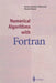 Numerical Algorithms with FORTRAN by Gisela Engeln-Müllges