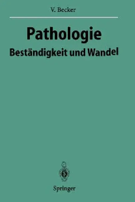 Pathologie: Beständigkeit Und Wandel by Volker Becker, W. Doerr