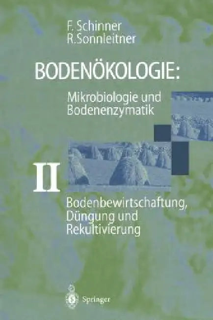 Bodenbewirtschaftung, Düngung Und Rekultivierung by Franz Schinner, Renate Sonnleitner