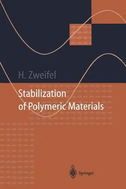 Stabilization of Polymeric Materials by Hans Zweifel