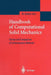 Handbook of Computational Solid Mechanics: Survey and Comparison of Contemporary Methods by Michal Kleiber