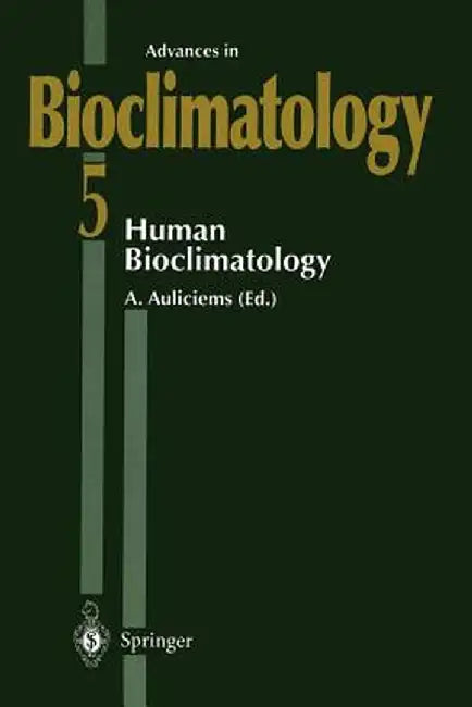 Human Bioclimatology by Andris Auliciems
