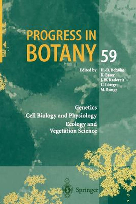 Progress in Botany: Genetics Cell Biology and Physiology Ecology and Vegetation Science by H. -D Behnke