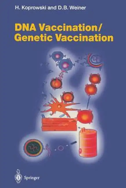 DNA Vaccination/Genetic Vaccination by Hilary Koprowski