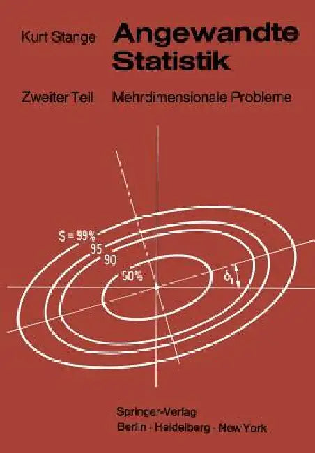 Angewandte Statistik: Zweiter Teil Mehrdimensionale Probleme by Kurt Stange