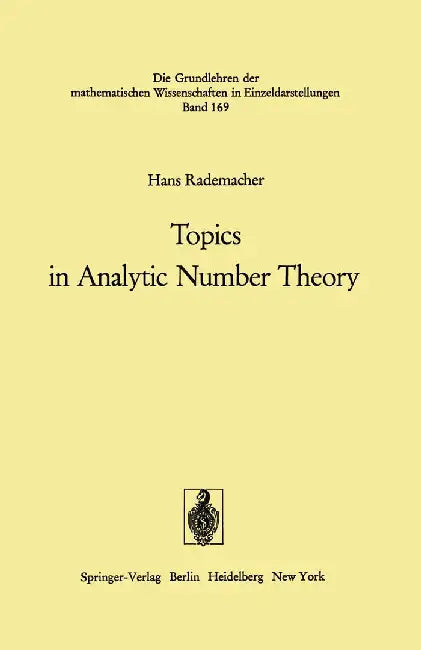 Topics in Analytic Number Theory by Hans Rademacher