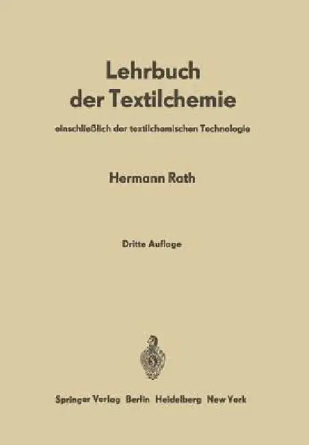 Lehrbuch Der Textilchemie: Einschließlich Der Textilchemischen Technologie by Hermann Rath