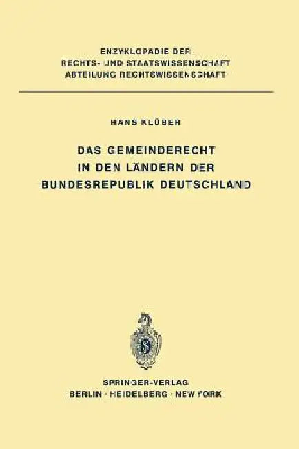 Das Gemeinderecht in Den Ländern Der Bundesrepublik Deutschland by Hans Klüber
