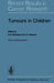 Tumours in Children by H. B. Marsden