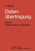 Datenübertragung. Nachrichtentechnik in Datenfernverarbeitungssystemen: Band 2: Einrichtungen Und Systeme by S. Grützmann, Peter Bocker, J. Petersen