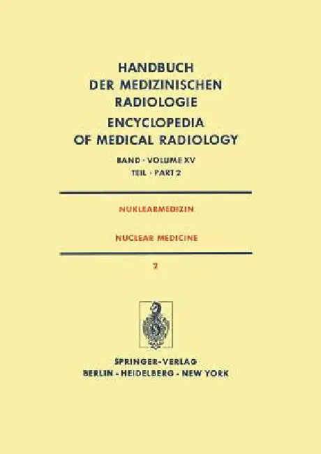 Nuklearmedizin/ Nuclear Medicine: Diagnostik, Therapie, Klinische Forschung / Diagnosis, Therapy, Clinical Research by H. Hundeshagen