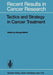 Tactics and Strategy in Cancer Treatment by Georges Mathe