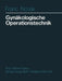 Gynäkologische Operationstechnik by F. Novak, C. Abram, K. Richter