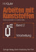 Arbeiten Mit Kunststoffen: Band 2 Verarbeitung by H. Käufer