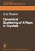 Dynamical Scattering of X-Rays in Crystals by Z. G. Pinsker