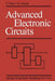Advanced Electronic Circuits by E. Schmid