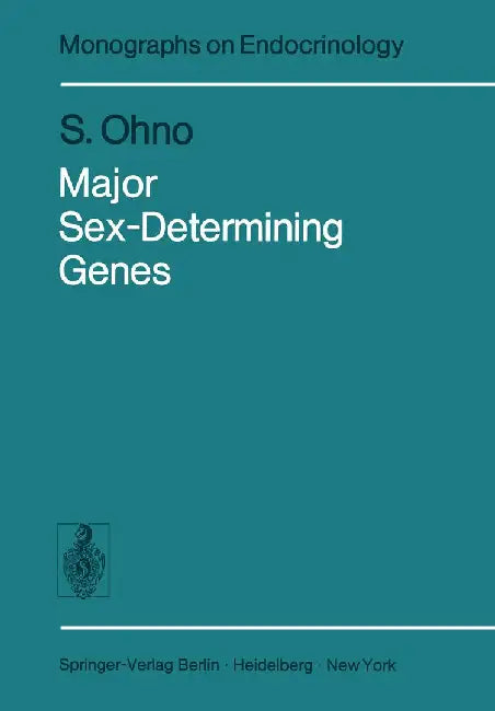 Major Sex-Determining Genes by S. Ohno