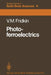 Photoferroelectrics by Vladimir M. Fridkin