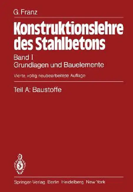Teil A: Baustoffe: Grundlagen Und Bauelemente by Gotthard Franz