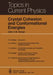 Crystal Cohesion and Conformational Energies by R. M. Metzger