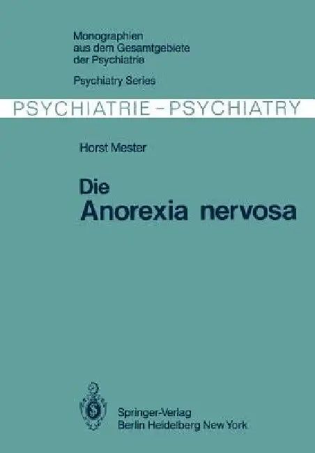 Die Anorexia Nervosa by H. Mester
