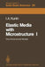 Elastic Media with Microstructure I: One-Dimensional Models by I. A. Kunin