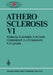 Atherosclerosis VI: Proceedings of the Sixth International Symposium by F. G. Schettler