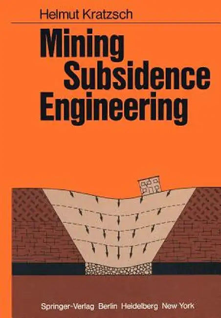 Mining Subsidence Engineering by H. Kratzsch