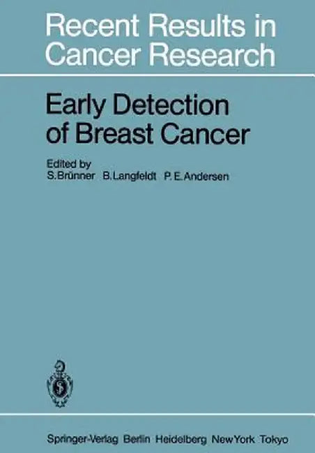 Early Detection of Breast Cancer by S. Brünner