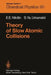 Theory of Slow Atomic Collisions by E. E. Nikitin