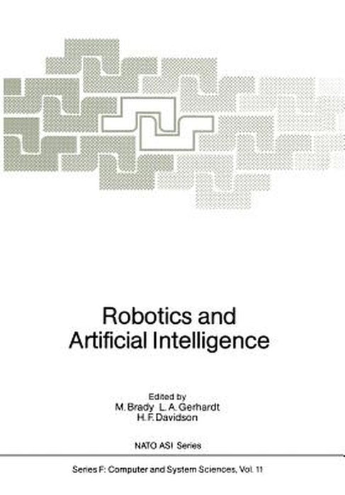 Robotics and Artificial Intelligence by Michael Brady