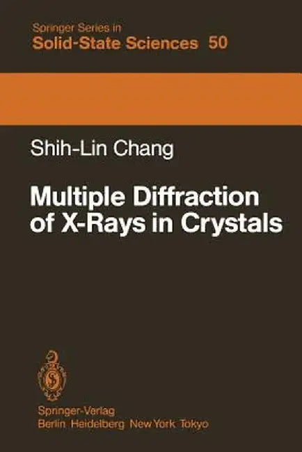 Multiple Diffraction of X-Rays in Crystals by Shih-Lin In-Hang