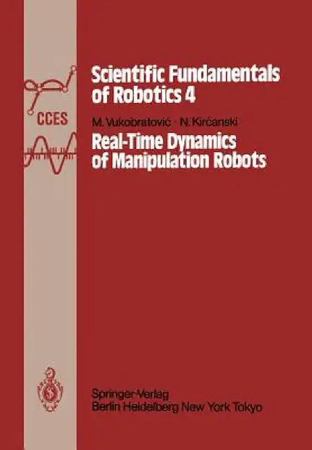 Real-Time Dynamics of Manipulation Robots by M. Vukobratovic