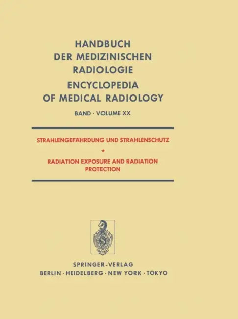 Strahlengefahrdung Und Strahlenschutz / Radiation Exposure and Radiation Protection by M. Bamberg, D. Van Beuninger, W. Gössner