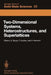 Two-Dimensional Systems, Heterostructures, and Superlattices: Proceedings of the International Winter School Mauterndorf, Austria, February 26 - March by G. Bauer